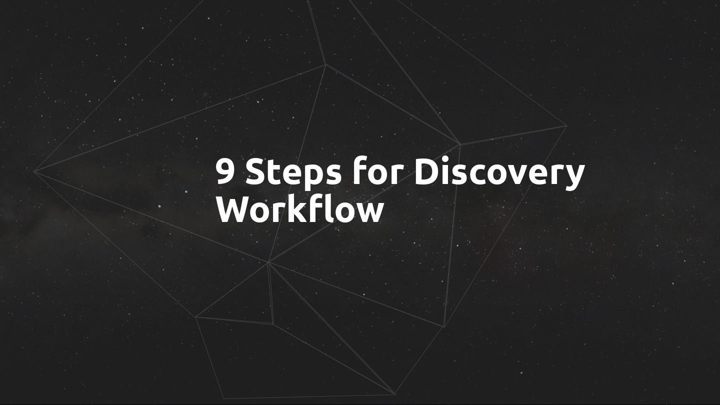 9 Steps for Discovery Workflow | Facet Interactive